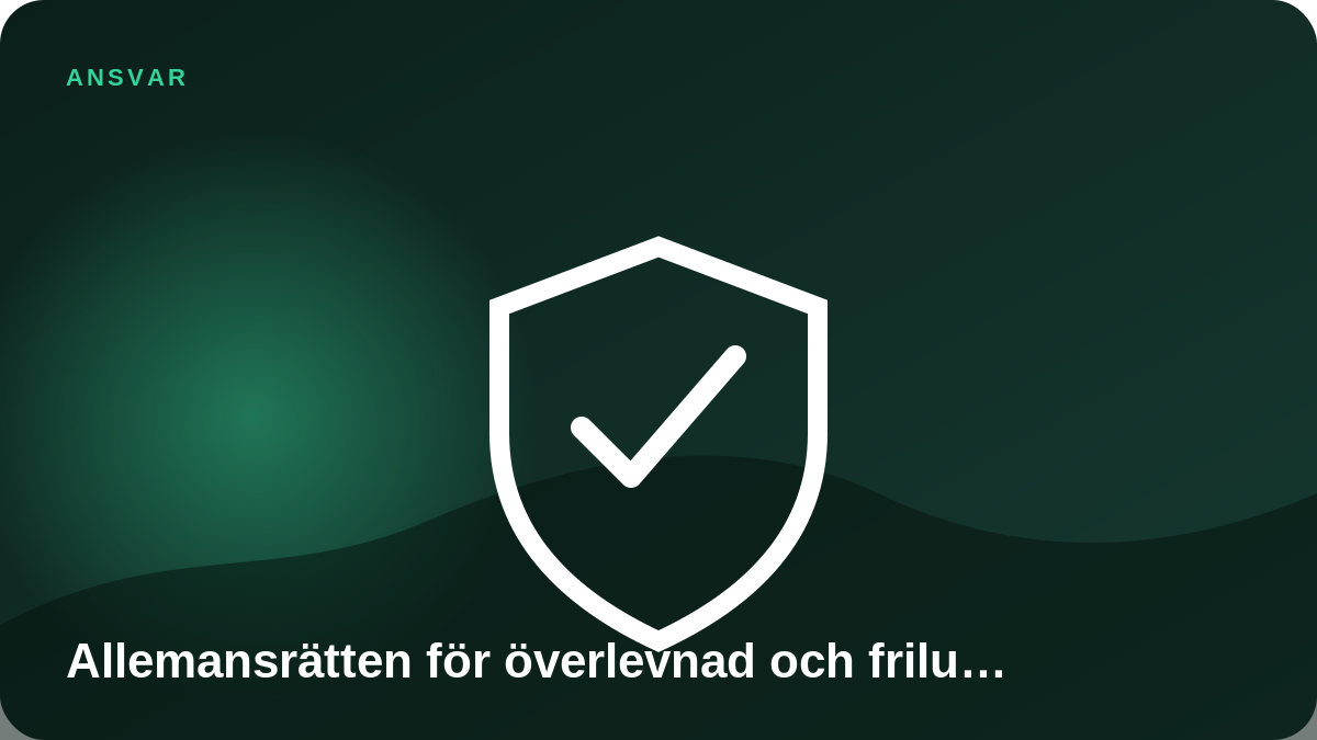 Illustration: Allemansrätten för överlevnad och friluftsliv