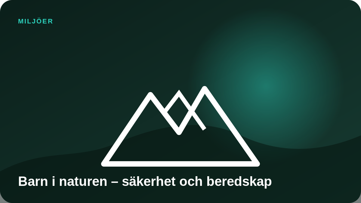 Illustration: Barn i naturen – säkerhet och beredskap