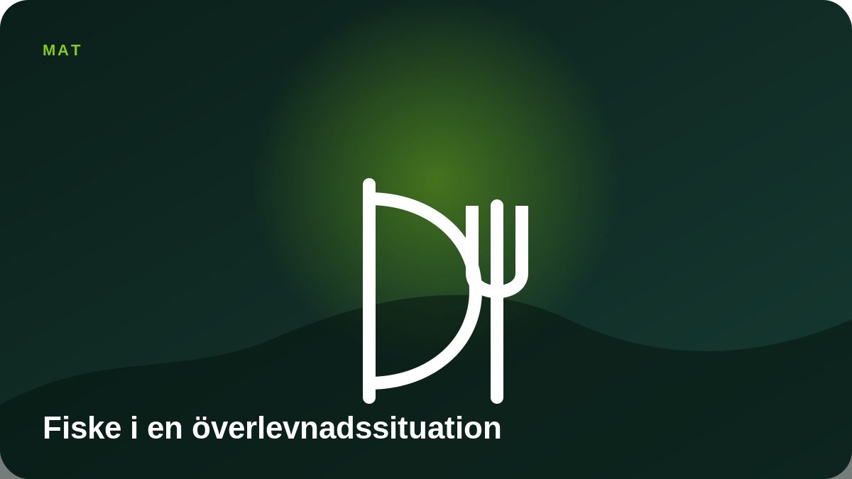 Illustration: Fiske i en överlevnadssituation