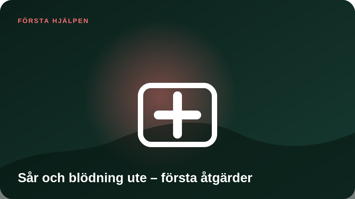 Illustration: Sår och blödning ute – första åtgärder